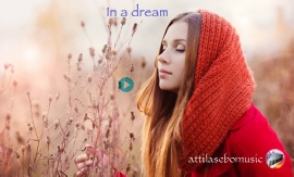 In a dream - attilasebo - musictrack